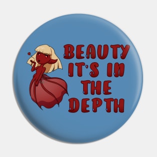 Weirdmaids - beauty in the depth Pin