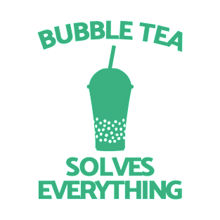 Bubble Tea Solves Everything T-Shirt