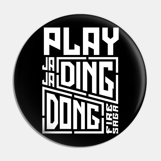 Play Ja Ja Ding Dong Song - Fire Saga Pin by RetroReview