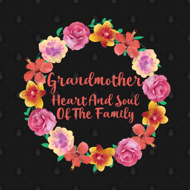 Grandmother Heart And Soul Of The Family by Rosemarie Guieb Designs