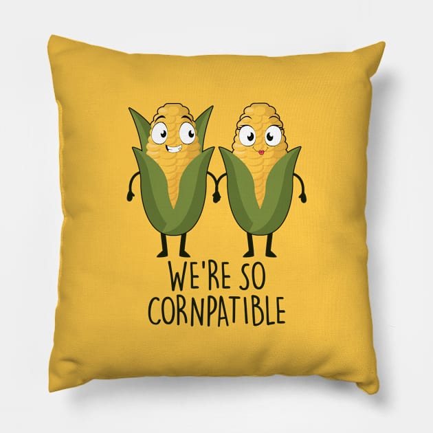 We're so cornpatible Pillow by NotSoGoodStudio