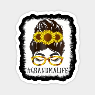 Womens Messy Bun Grandma Life Grandma Sunflowers Cute Mothers Day Magnet