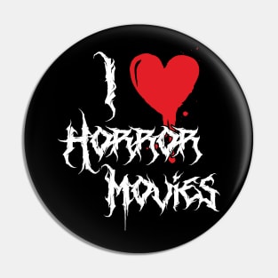 I Heart Horror Movies Pin