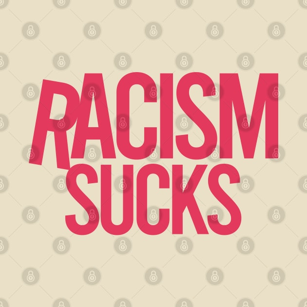 Racism Sucks by DovbleTrovble