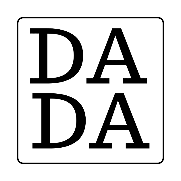 DADA black text fathers day and dad birthday gift by Ashden