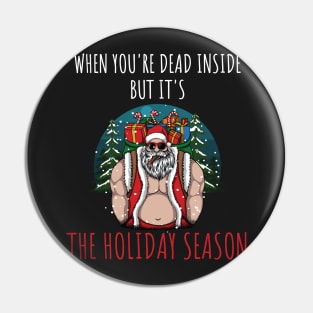 When You're Dead Inside But It's The Holiday Season / Scary Dead Skull Santa Hat Design Gift / Funny Ugly Christmas Skeleton Pin