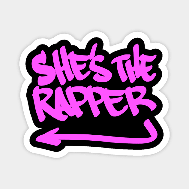 She's The Rapper Magnet by inktheplace2b