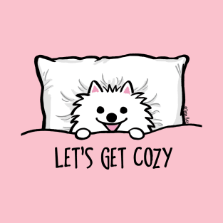 Let's Get Cozy Cute White Pomeranian T-Shirt