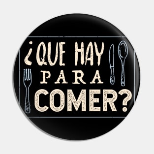 ¿Que hay para comer? Pin