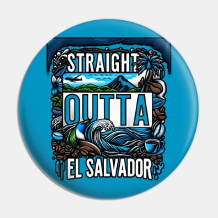 Sraight Outta El Salvador Pin