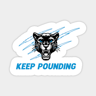 Keep Pounding Magnet