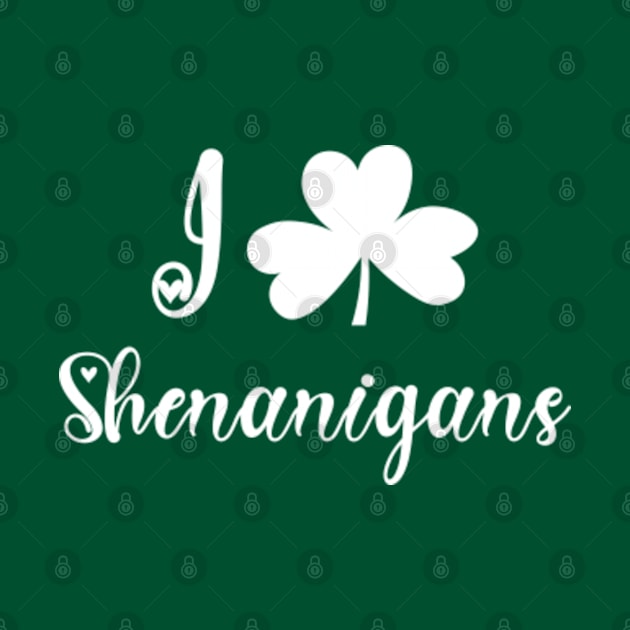 I Clover Shenanigans by GreenCraft