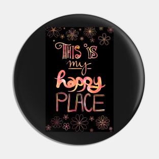 This is My Happy Place Pin