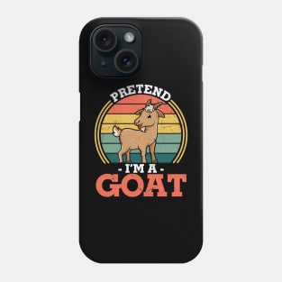 Pretend I'm a Goat Funny goat lover Last minute Halloween Costume Gift Phone Case