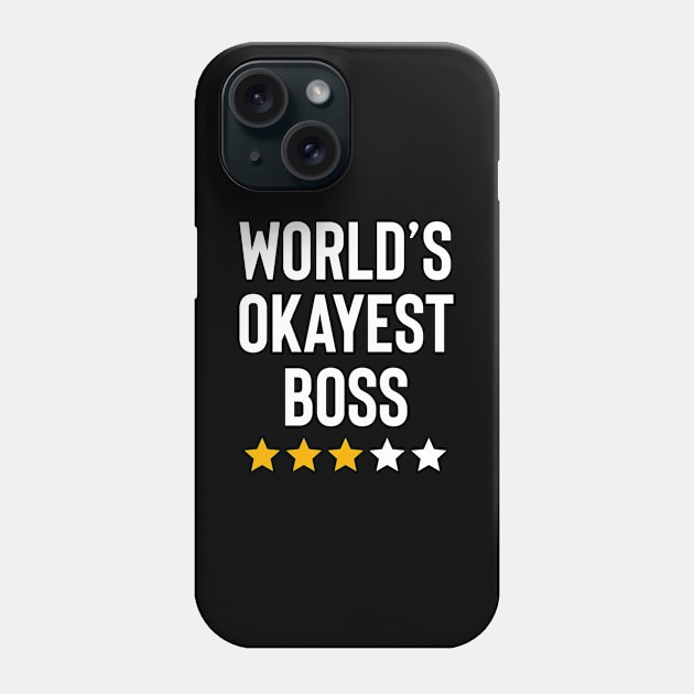 Worlds Okayest Boss Funny Birthday Christmas Gag Gift Phone Case by Boneworkshop