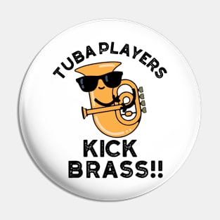 Tuba Players Kick Brass Cute Music Pun Pin