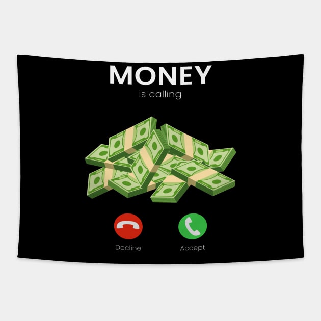 Money Is Calling Money Millionaire Trade Tapestry by MooonTees