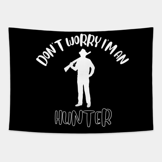 Don't Worry I'm An Hunter Tapestry by NivousArts