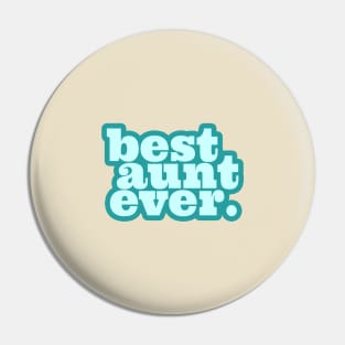 best aunt ever tshirt Pin