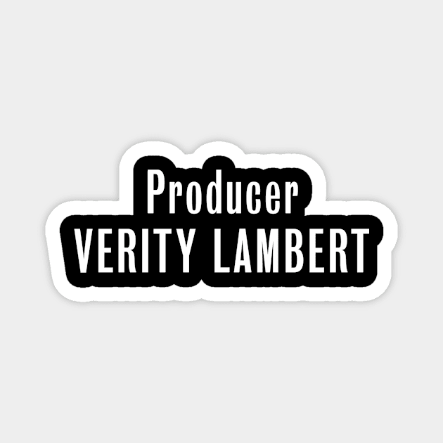 Doctor Who "Producer Verity Lambert" Credit Magnet by HDC Designs