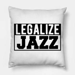 Jazz - Legalize Jazz Pillow