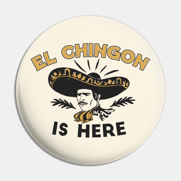 El Chingon Is Here // Funny Mexican Vaquero Vintage Stamp Pin by SLAG_Creative