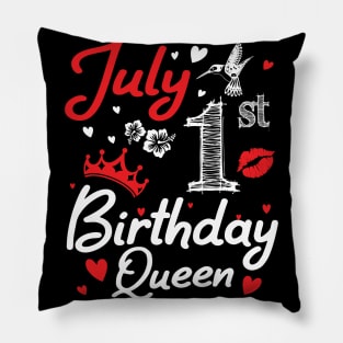 Born On July 1st Happy Birthday Queen Me You Nana Mommy Mama Aunt Sister Wife Cousin Daughter Niece Pillow