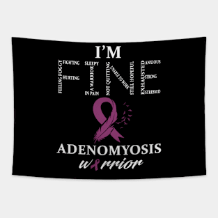 Adenomyosis Warrior I'M Fine Tapestry