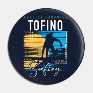 Retro Tofino Surfing // Surfers Paradise // Surf Canada Pin