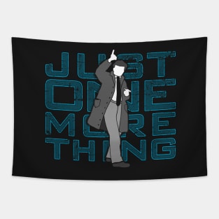 Just One More Thing Tapestry