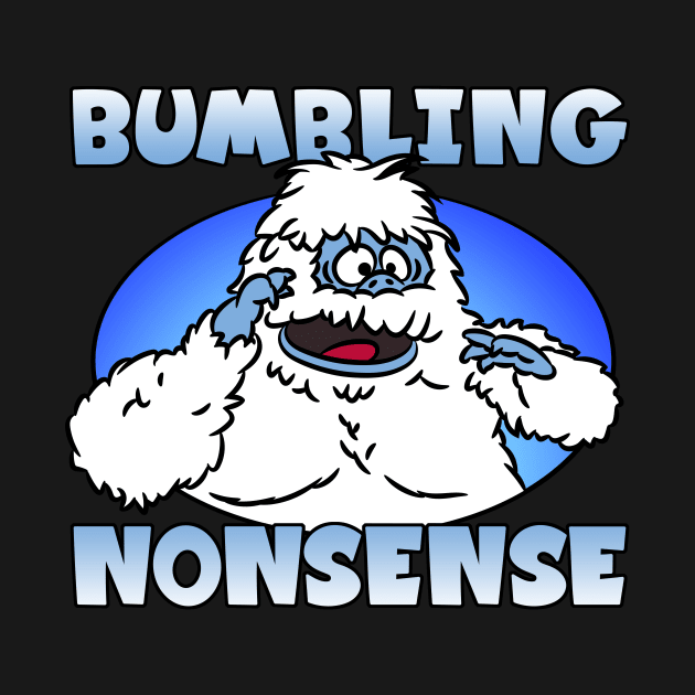 Bumbling Nonsense by JPenfieldDesigns