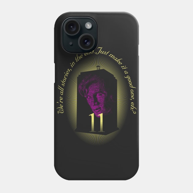 WE'RE ALL STORIES IN THE END... Phone Case by KARMADESIGNER T-SHIRT SHOP