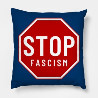 Stop fascism traffic sign Pillow