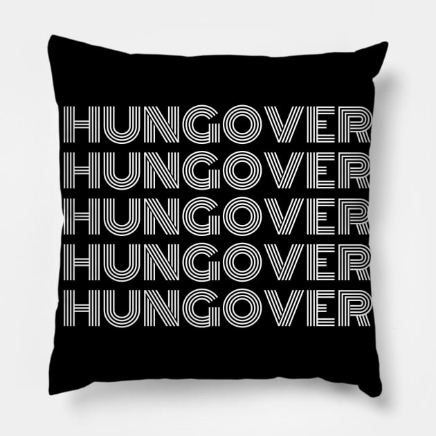 Hungover. A Great Design for Those Who Overindulged And Had A Few Too Many. Funny Drinking Saying Pillow by That Cheeky Tee