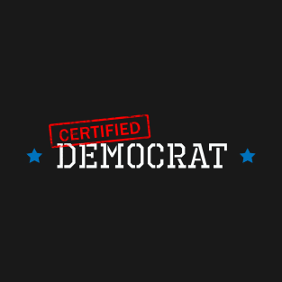 Certified Democrat T-Shirt