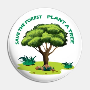 Save The Forest Plant A Tree Pin