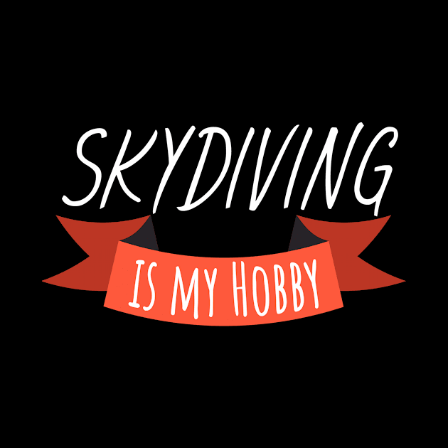 Skydiving is my hobby by maxcode