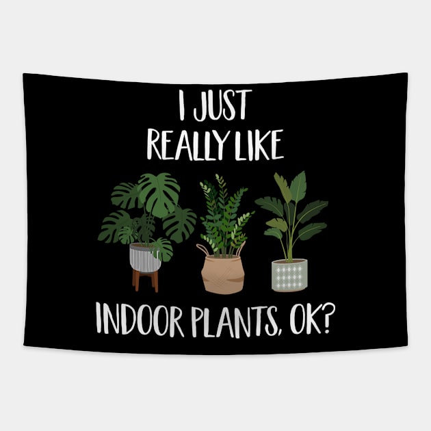 I Just Really Like Indoor Plants, Ok? Tapestry by Bingsi