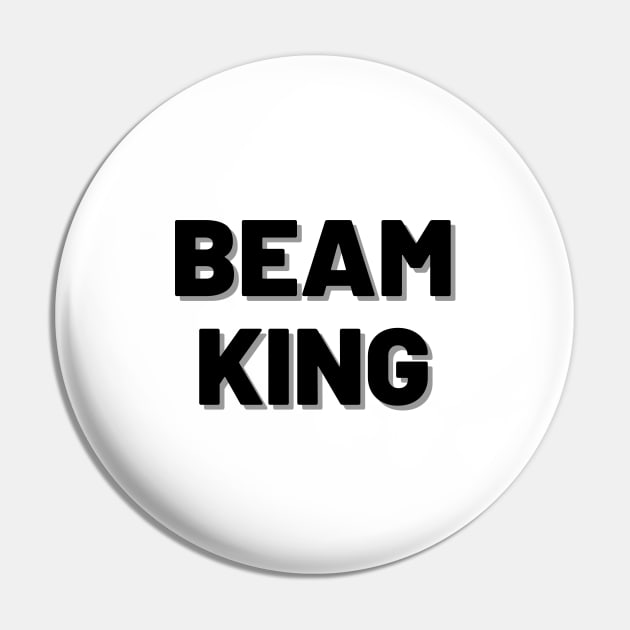 Beam King (Black 1) Pin by Half In Half Out Podcast