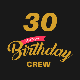 30 Year Old Gifts Crew 30th Birthday Party diamond T-Shirt