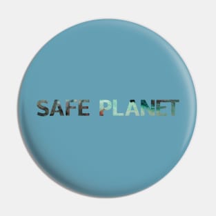 Safe Planet Pin