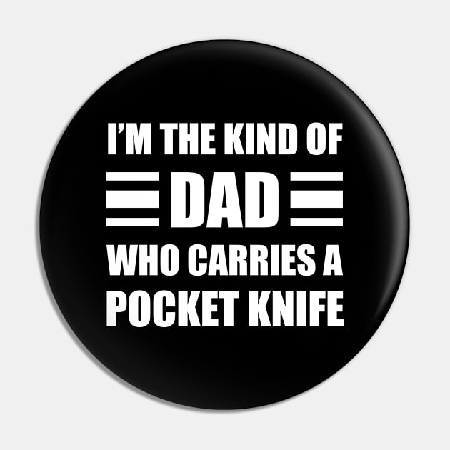 Pocket Knife Dad Pin by Huhnerdieb Apparel