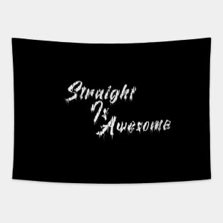 Straight Life Is Awesome Tapestry