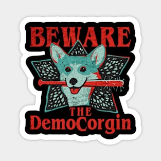 Beware The Democorgin Magnet