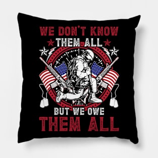 We Don't Know Them All But We Owe Them All Gift For Men Pillow