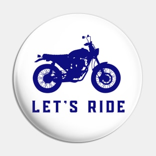 Let's Ride Pin