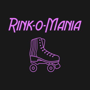 Rink-O-Mania T-Shirt