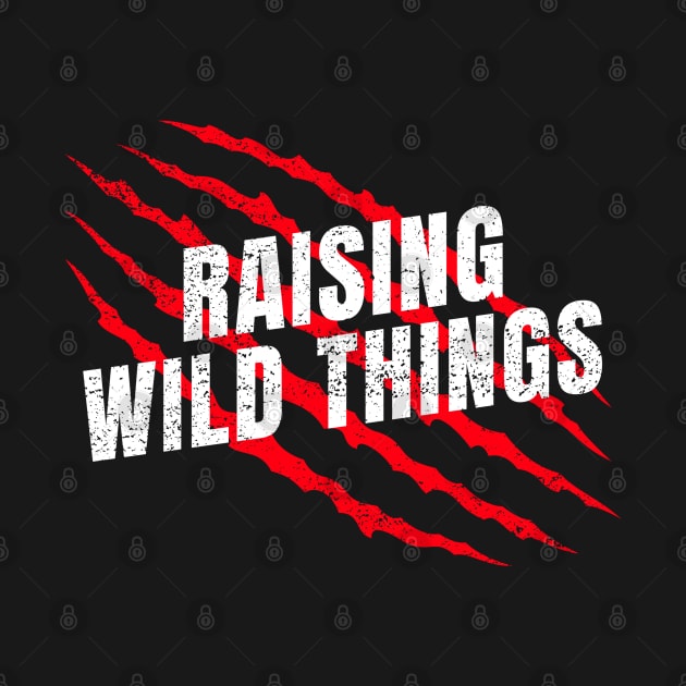 Raising Wild Things by Inspire & Motivate