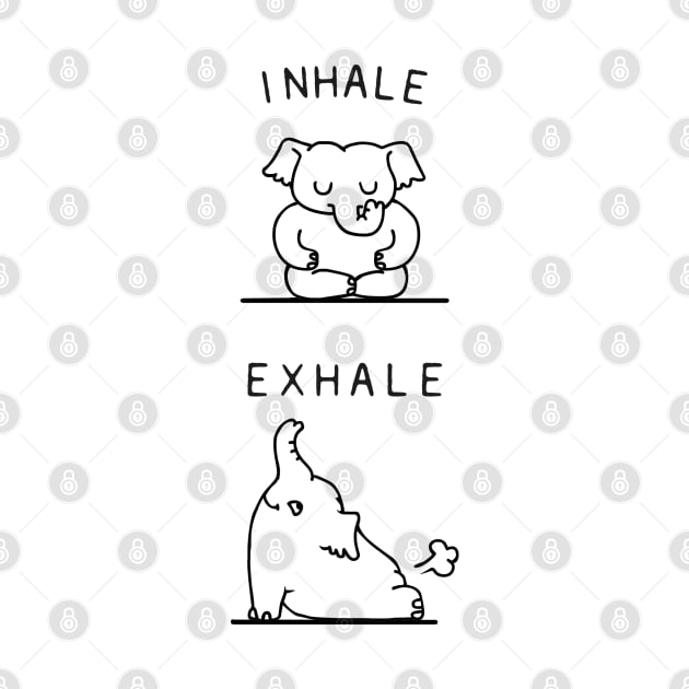 Inhale Exhale Elehant by huebucket