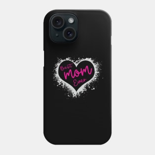 Best mom ever Phone Case